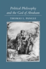 Image for Political Philosophy and the God of Abraham