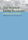 Image for The Assisted Living Residence : A Vision for the Future
