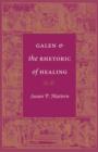 Image for Galen and the Rhetoric of Healing