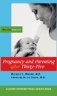 Image for Pregnancy and parenting after thirty-five: mid life, new life