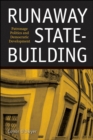 Image for Runaway state-building: patronage politics and democratic development