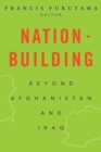 Image for Nation-building: beyond Afghanistan and Iraq