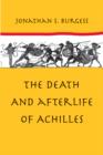 Image for The death and afterlife of Achilles