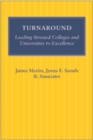 Image for Turnaround  : leading stressed colleges and universities to excellence