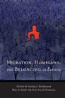 Image for Migration, Homeland, and Belonging in Eurasia