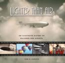 Image for Lighter than air  : an illustrated history of balloons and airships