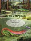Image for The rise of amphibians  : 365 million years of evolution