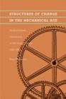 Image for Structures of Change in the Mechanical Age : Technological Innovation in the United States, 1790-1865