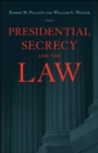 Image for Presidential secrecy and the law