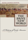 Image for The Brave New World: A History of Early America