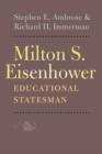 Image for Milton S. Eisenhower, Educational Statesman