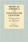 Image for Medical America in the Nineteenth Century : Readings from the Literature