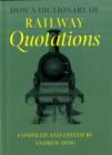 Image for Dow&#39;s Dictionary of Railway Quotations