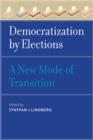 Image for Democratization by election  : a new mode of transition