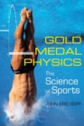 Image for Gold medal physics  : the science of sports