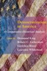 Image for Democratization in America : A Comparative-Historical Analysis