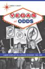 Image for Vegas at Odds : Labor Conflict in a Leisure Economy, 1960-1985