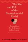 Image for The Rise and Fall of the Biopsychosocial Model