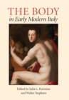 Image for The Body in Early Modern Italy