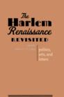 Image for The Harlem Renaissance Revisited : Politics, Arts, and Letters