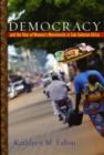 Image for Democracy and the Rise of Women&#39;s Movements in Sub-Saharan Africa