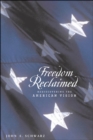 Image for Freedom reclaimed: rediscovering the American vision
