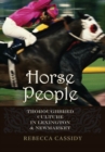 Image for Horse People: Thoroughbred Culture in Lexington and Newmarket
