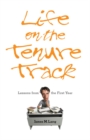 Image for Life on the tenure track: lessons from the first year