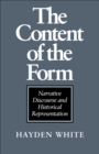 Image for The content of form: narrative discourse and historical representation