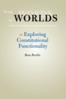 Image for From words to worlds: exploring constitutional functionality