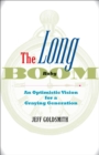 Image for The long baby boom: an optimistic vision for a graying generation