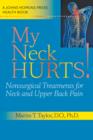 Image for My neck hurts!  : nonsurgical treatments for neck and upper back pain
