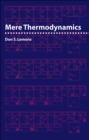 Image for Mere Thermodynamics