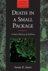 Image for Death in a small package  : a short history of anthrax