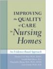 Image for Improving the quality of care in nursing homes  : an evidence-based approach