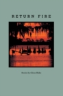 Image for Return fire: stories