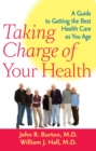 Image for Taking charge of your health: a guide to getting the best health care as you age