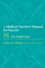 Image for A Medical Teacher&#39;s Manual for Success