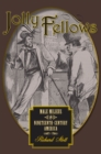 Image for Jolly fellows: male milieus in nineteenth-century America