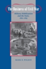 Image for The business of Civil War  : military mobilization and the state, 1861-1865