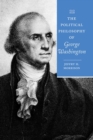 Image for The Political Philosophy of George Washington