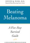 Image for Beating melanoma  : a five-step survival guide