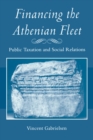 Image for Financing the Athenian Fleet: Public Taxation and Social Relations