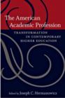 Image for The American Academic Profession