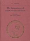 Image for The Excavations of San Giovanni di Ruoti : Volume II: The Small Finds