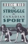 Image for The Struggle for Canadian Sport