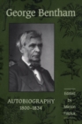 Image for George Bentham : Autobiography, 1800-1834