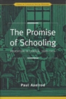 Image for The Promise of Schooling : Education in Canada, 1800-1914