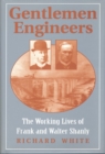 Image for Gentlemen Engineers : The Careers of Frank and Walter Shanly