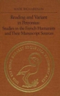 Image for Reading and Variant in Petronius : Studies in the French Humanists and their Manuscript Sources